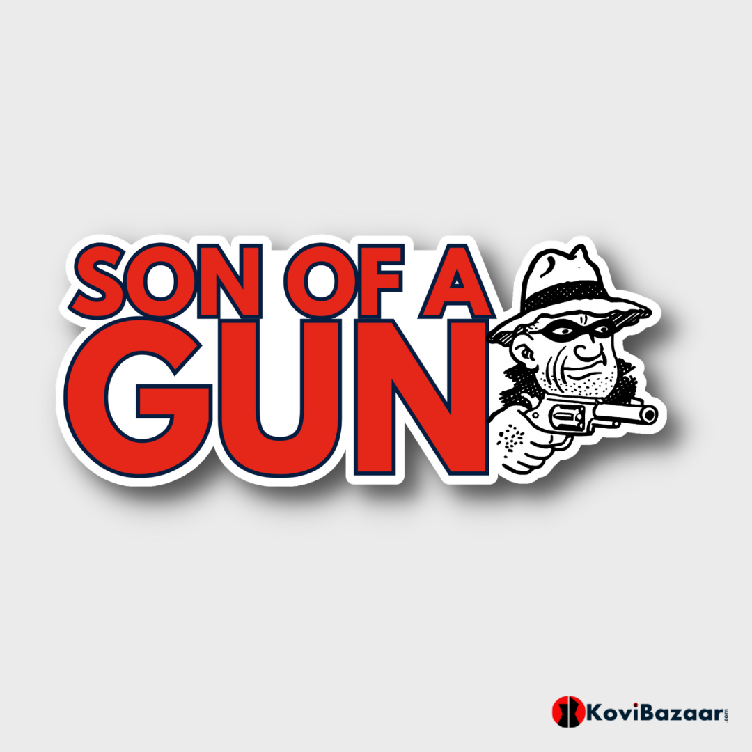 Son Of A Gun Sticker